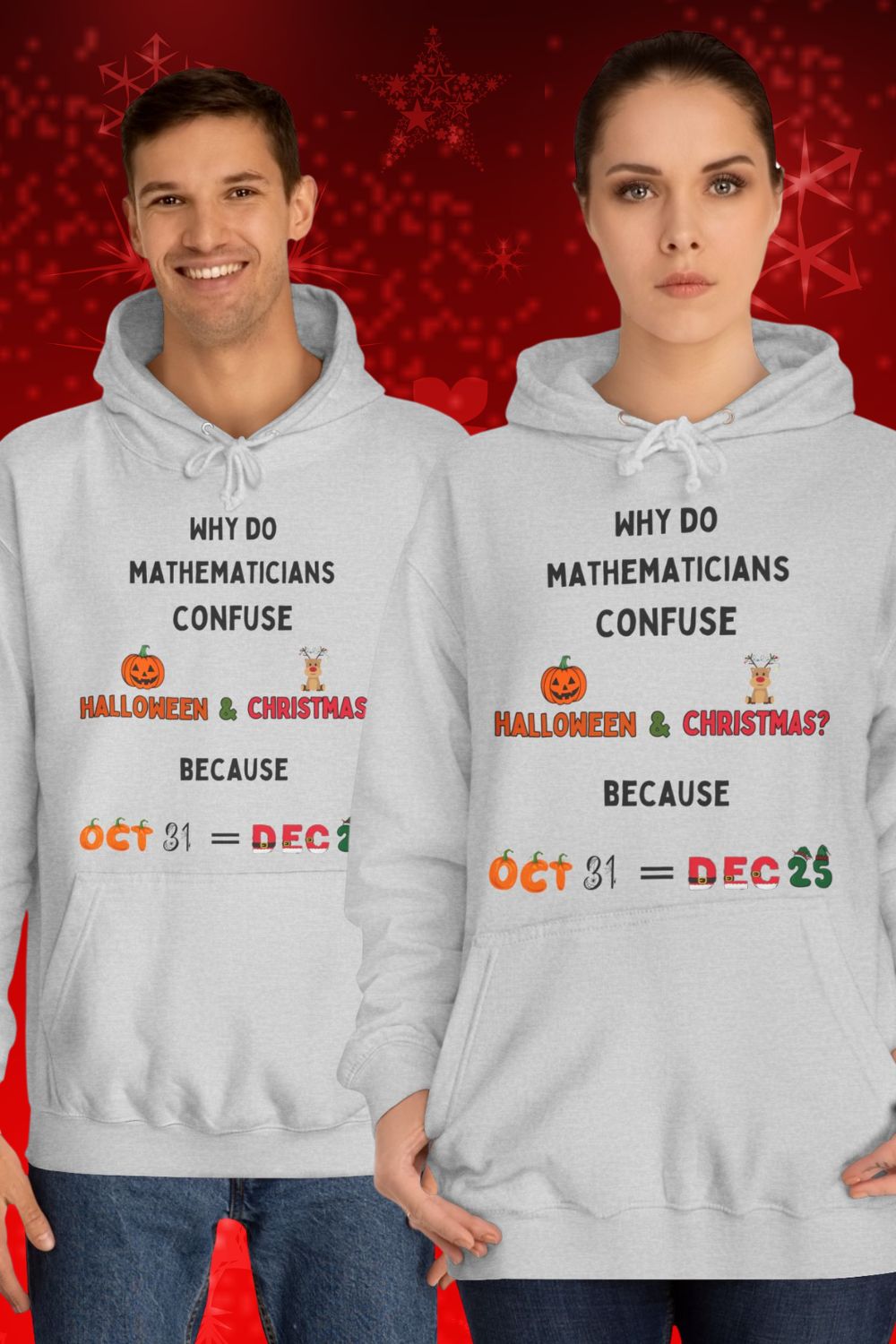 Oct 31 = Dec 25 Unisex Hoodie – Alternative Christmas Maths Hoodie for Teachers & Students