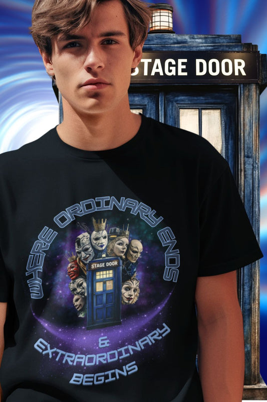 STAGE DOOR "Where Ordinary Ends and Extraordinary Begins " Men’s/Unisex Theatre T-Shirt