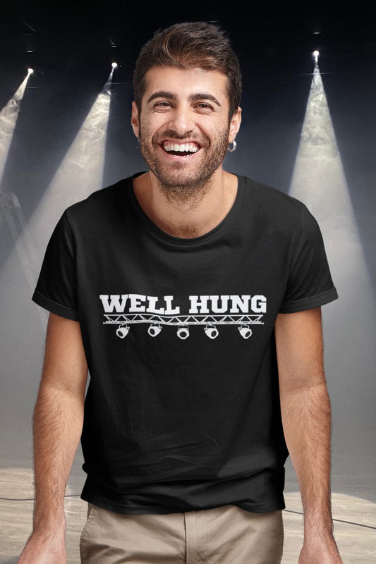 “Well Hung” Men’s Theatre T-Shirt – Tech Week Humour for Lighting Engineers