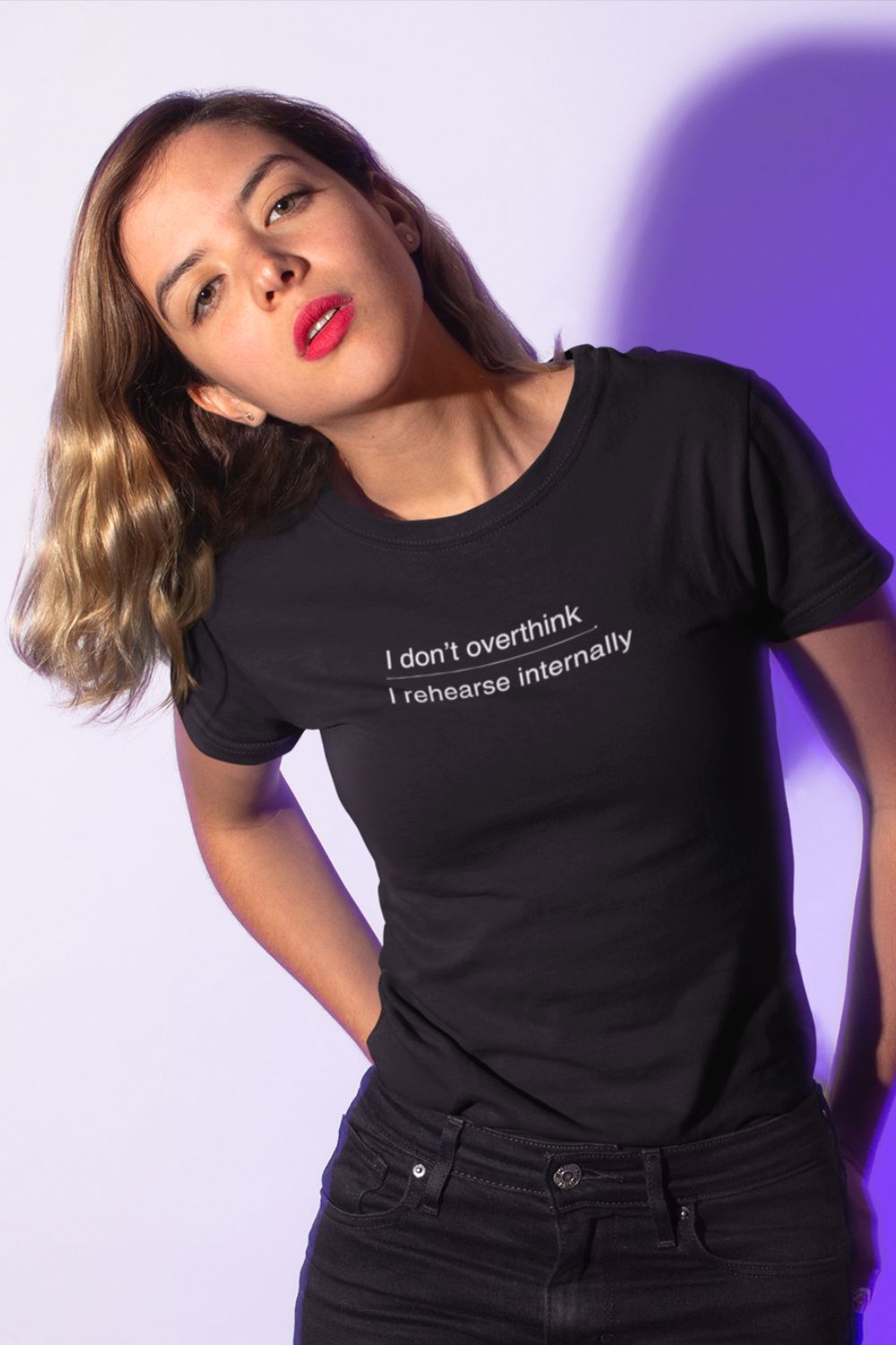 i don’t overthink / i rehearse internally – women’s fitted theatre T-shirt