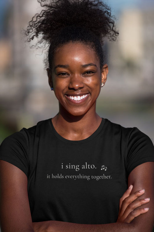 I Sing Alto. It Holds Everything Together. – Women’s Fitted Choir T-Shirt