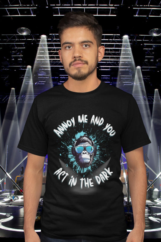 "Annoy Me and You Act in the Dark" Men’s Theatre Tech T-Shirt – Lighting Crew Gorilla Design