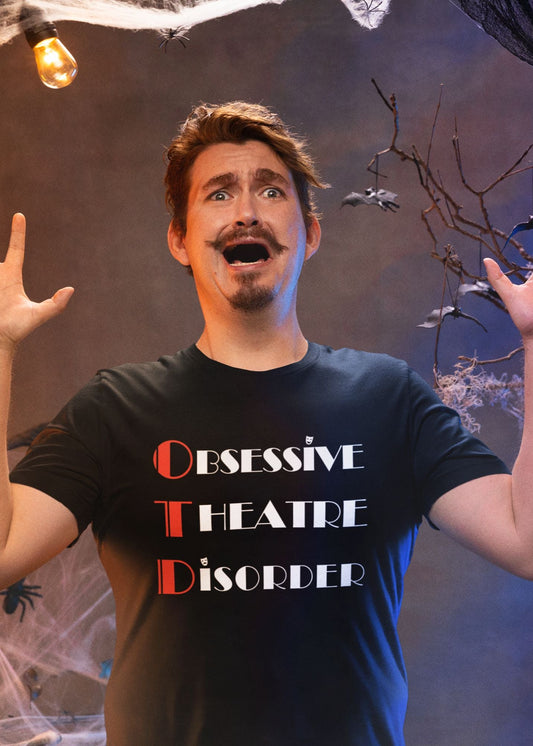 OTD – Obsessive Theatre Disorder Men's T-Shirt | Unisex Fit