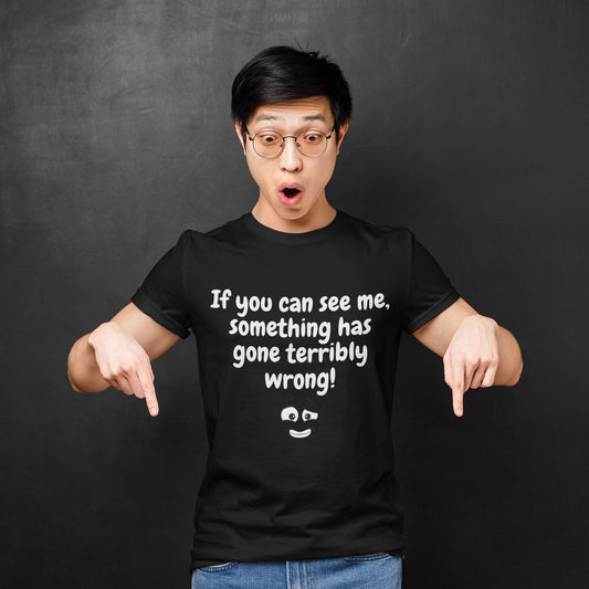Men's - "If You Can See Me" Theatre Unisex T-Shirt – Backstage Humour