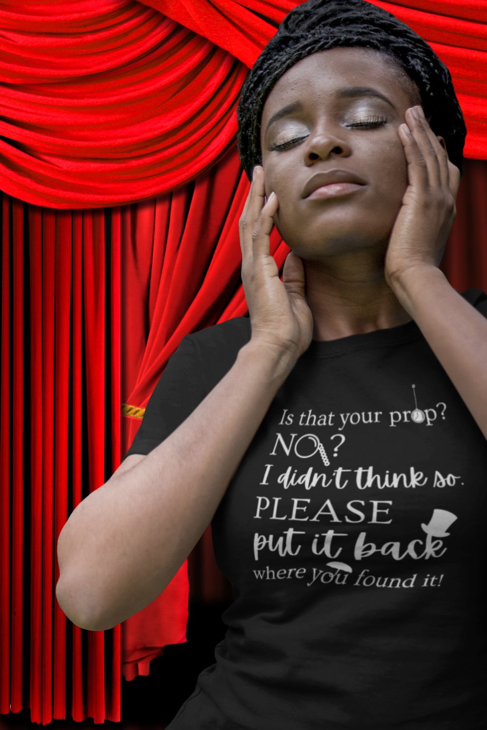 “Is That Your Prop?” Women’s Theatre T-Shirt – Fitted Funny Stage T-shirt