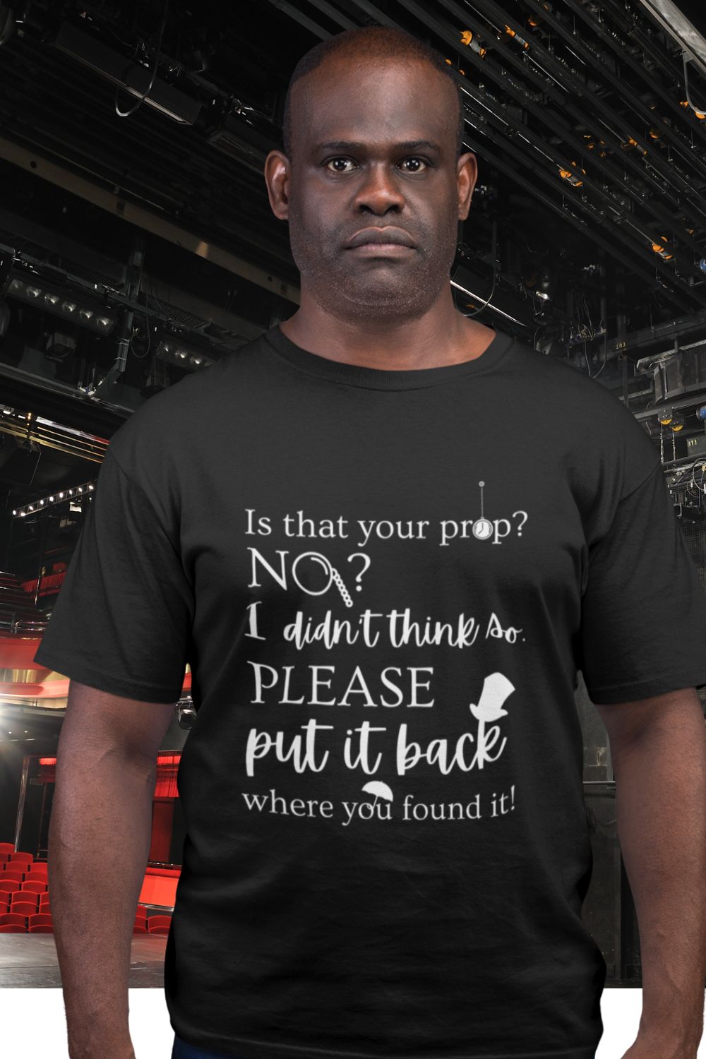 “Is That Your Prop?” Men’s Theatre T-Shirt – Funny Stage Crew T-shirt