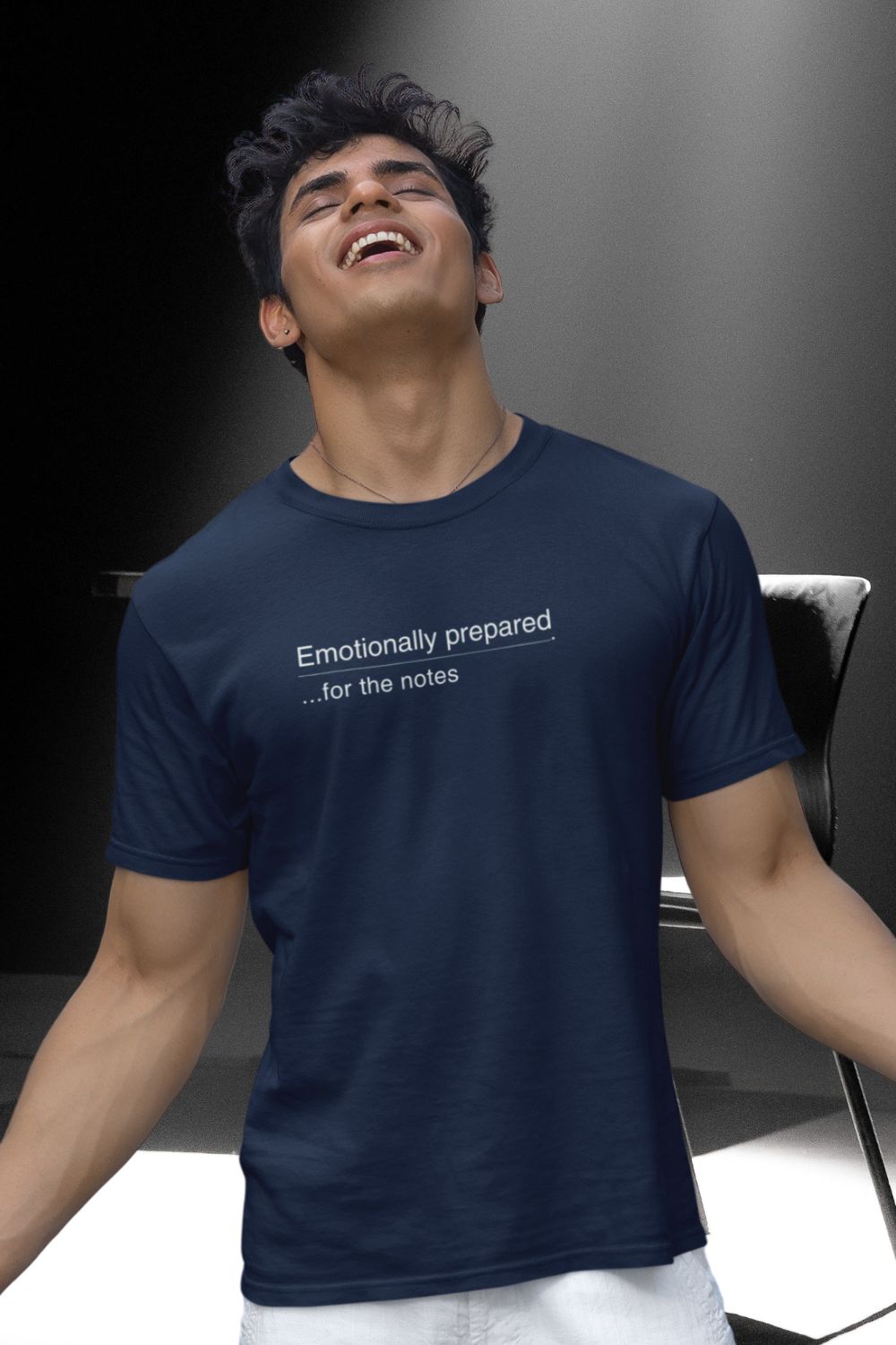 Emotionally Prepared …for the Notes – Unisex Actor & Performer T-Shirt