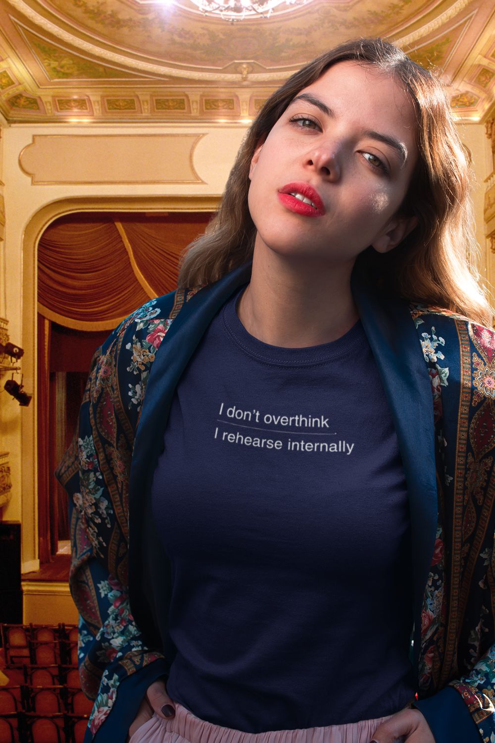 i don’t overthink / i rehearse internally – women’s fitted theatre T-shirt