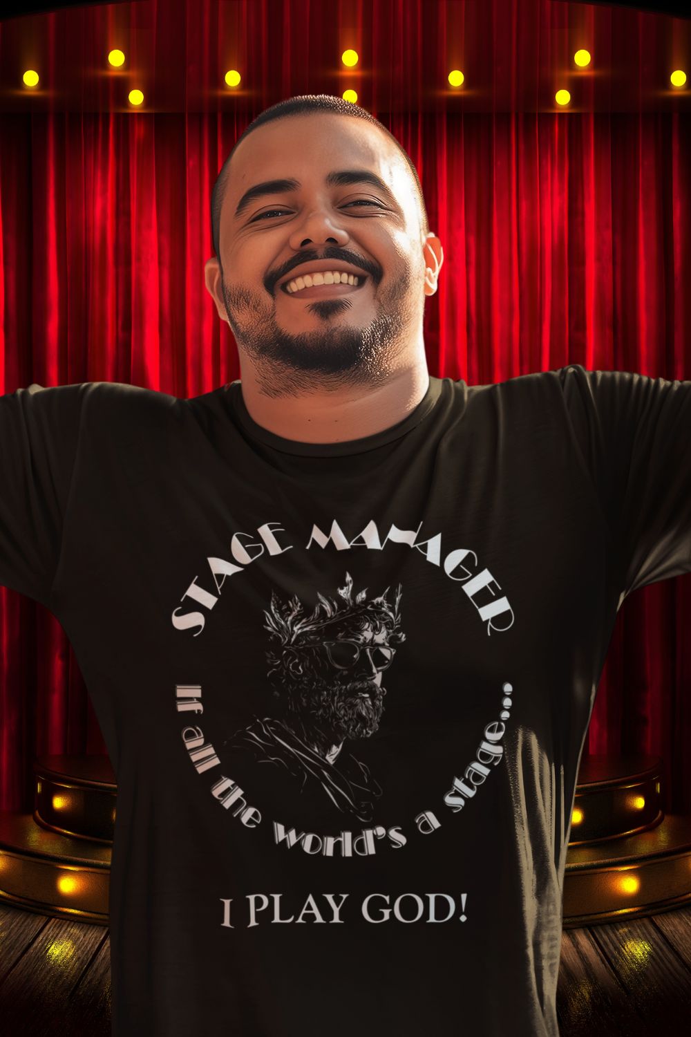 Men’s Stage Manager T-Shirt – “If All the World’s a Stage… I Play God”