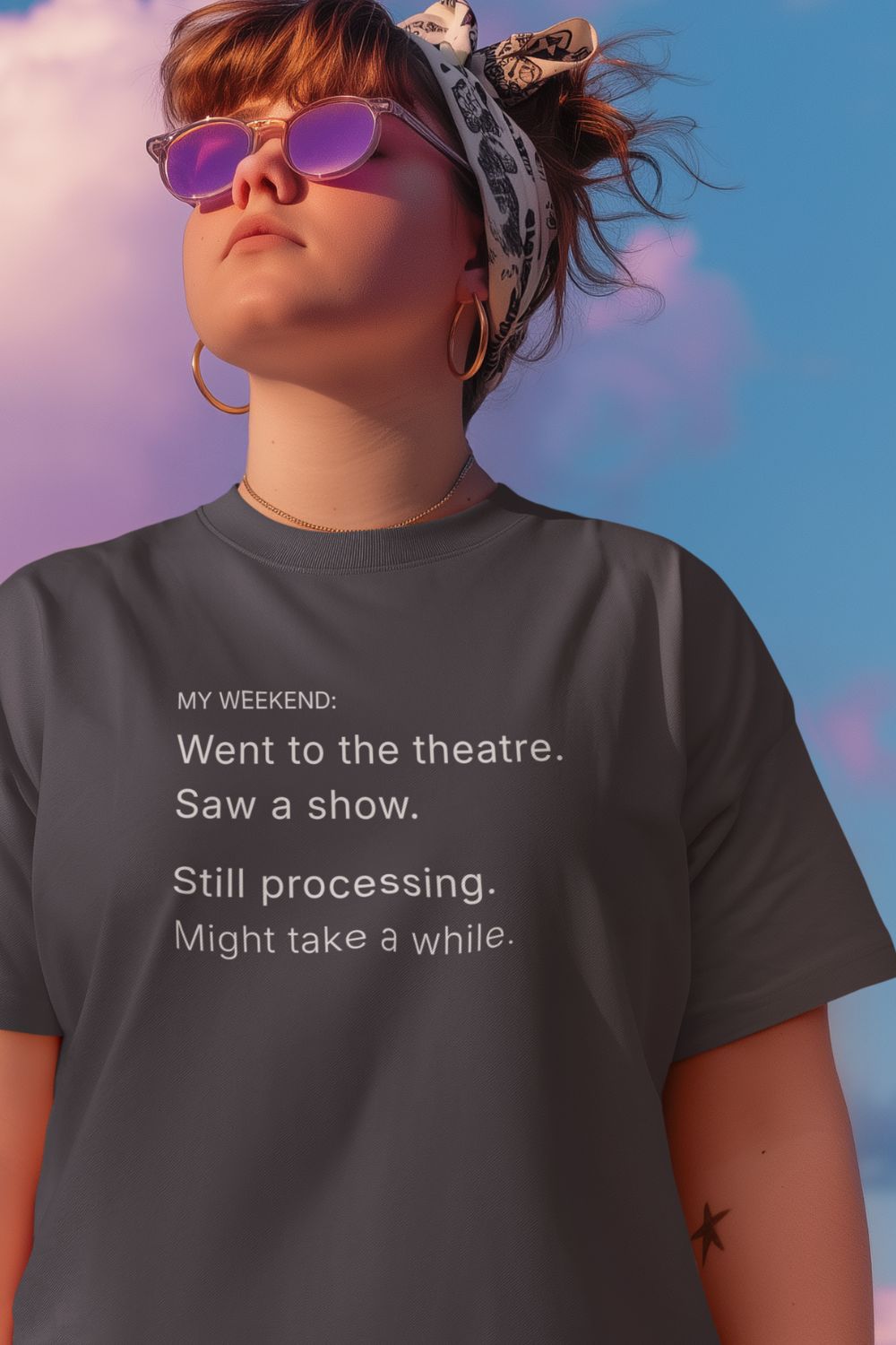 My Weekend: Still Processing T-shirt – Men’s / Unisex Fit Theatre Fan Shirt
