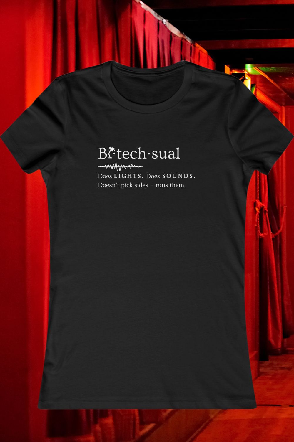 Women’s Bi-techsual T-Shirt – Fluent in Lights & Sound