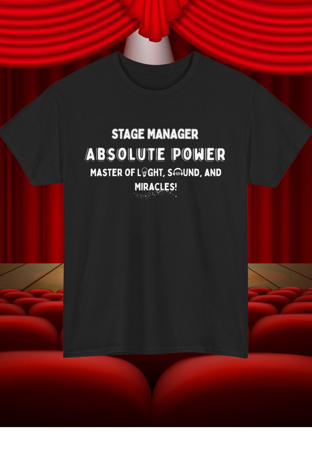 Stage Manager ABSOLUTE POWER Men’s (Unisex)T-Shirt – in Black