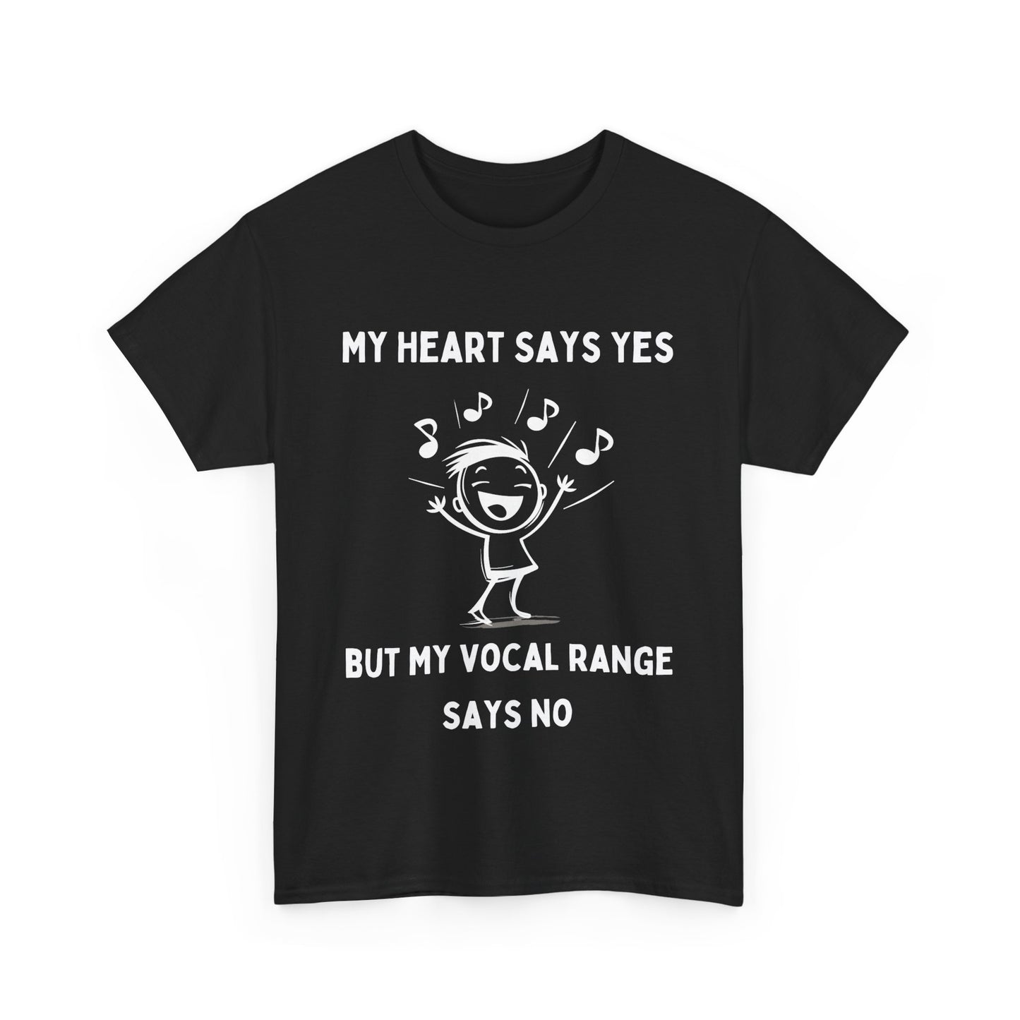 Men’s Theatre T-Shirt – "My Heart Says Yes, But My Vocal Range Says No" Unisex Design