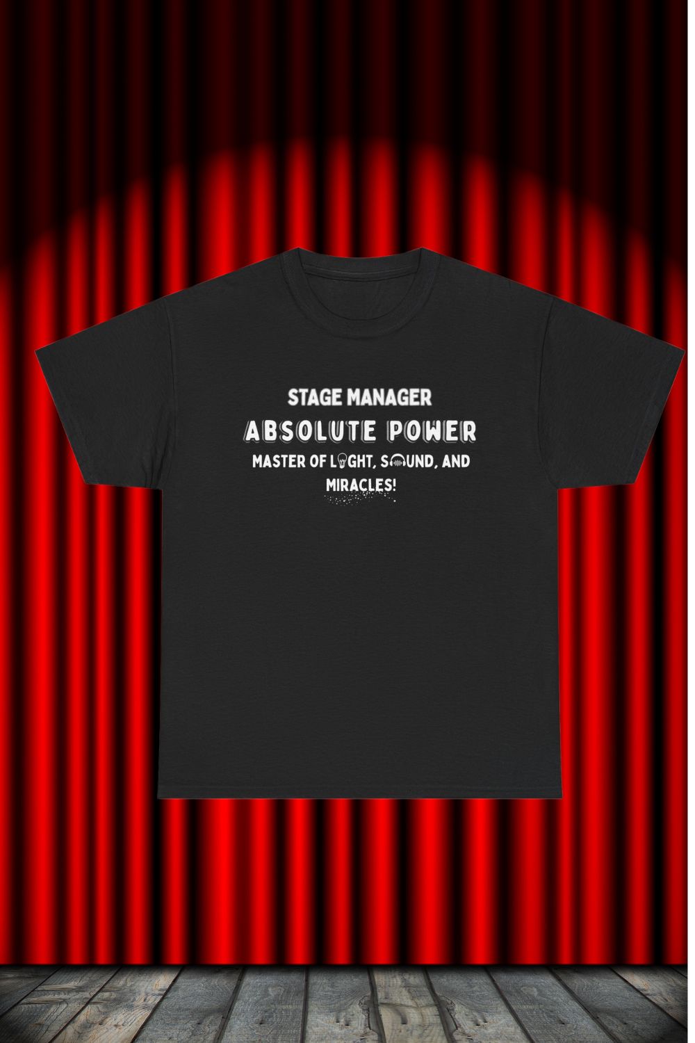 Stage Manager ABSOLUTE POWER Men’s (Unisex)T-Shirt – in Black