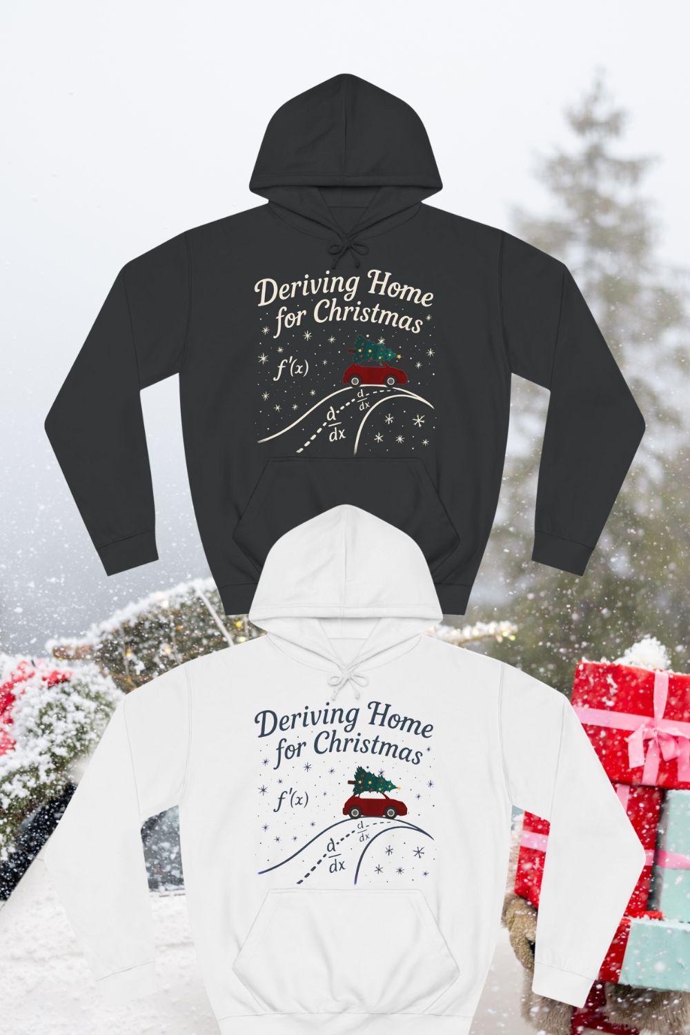 Deriving Home for Christmas Hoodie – Funny Maths Pun Hoodie for STEM, Calculus & Teachers (Unisex Christmas Hoodie)