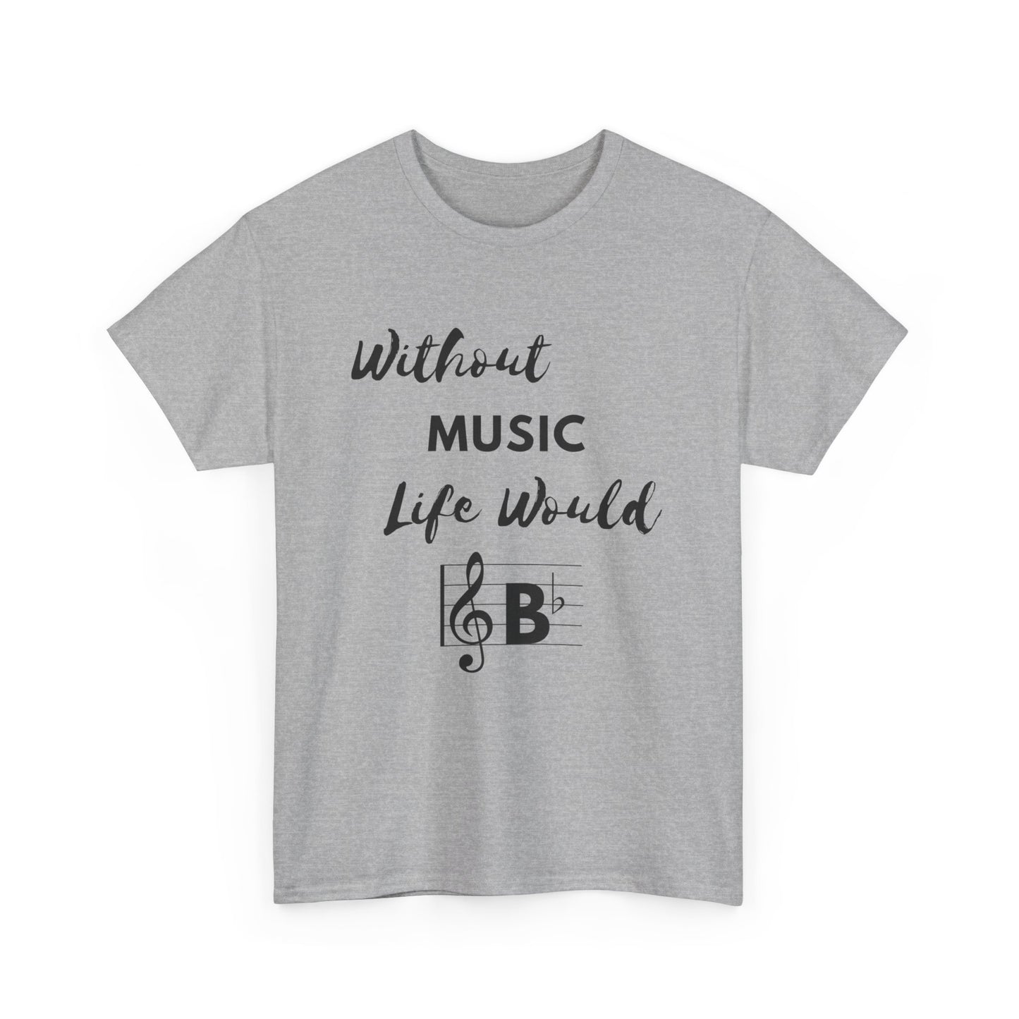 "Without Music, Life Would B♭" Adult Unisex T-Shirt - NextFriday