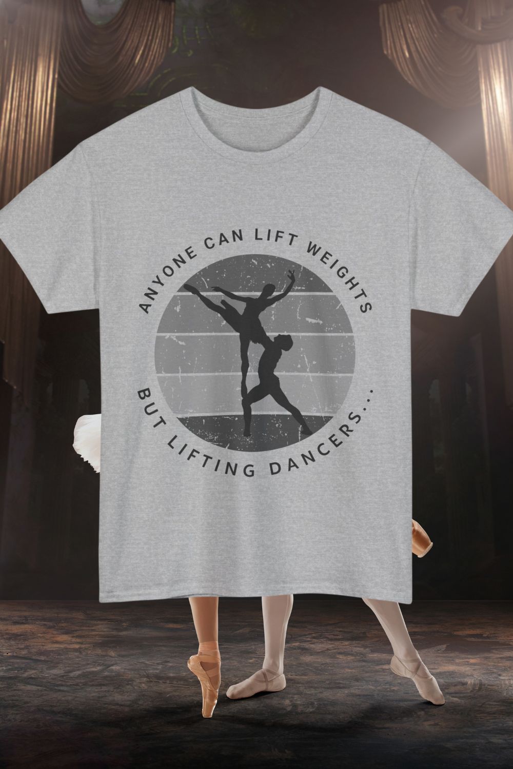 Men’s Dancer Lifting T-shirt – Retro “Anyone Can Lift Weights but Lifting Dancers...”