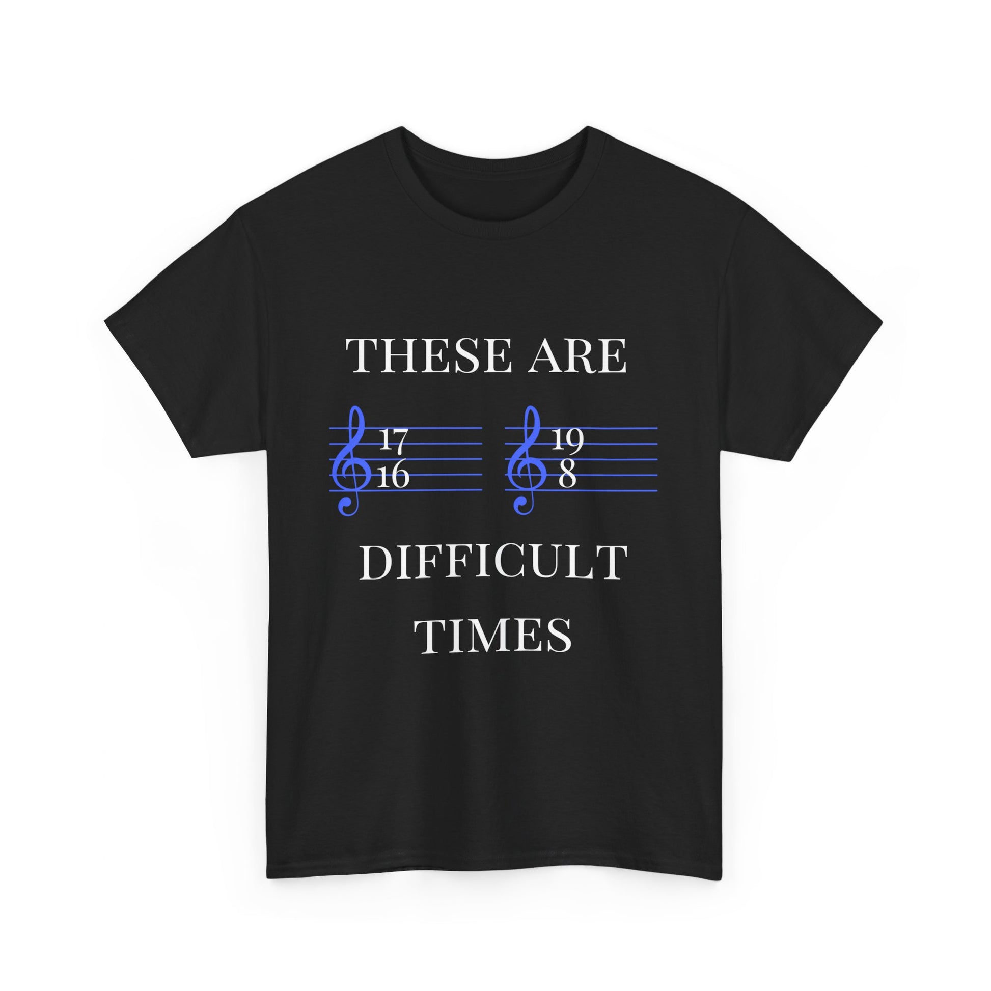 Music-Themed Humour T-Shirt: "These Are Difficult Times" - NextFriday