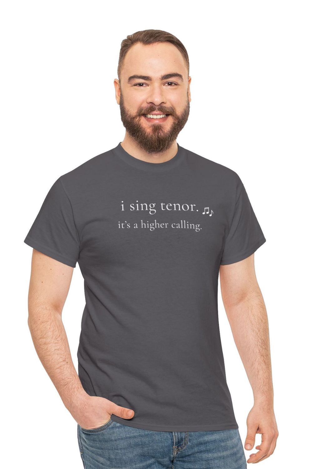 I Sing Tenor. It’s a Higher Calling – Men’s Choir & Singer T-Shirt