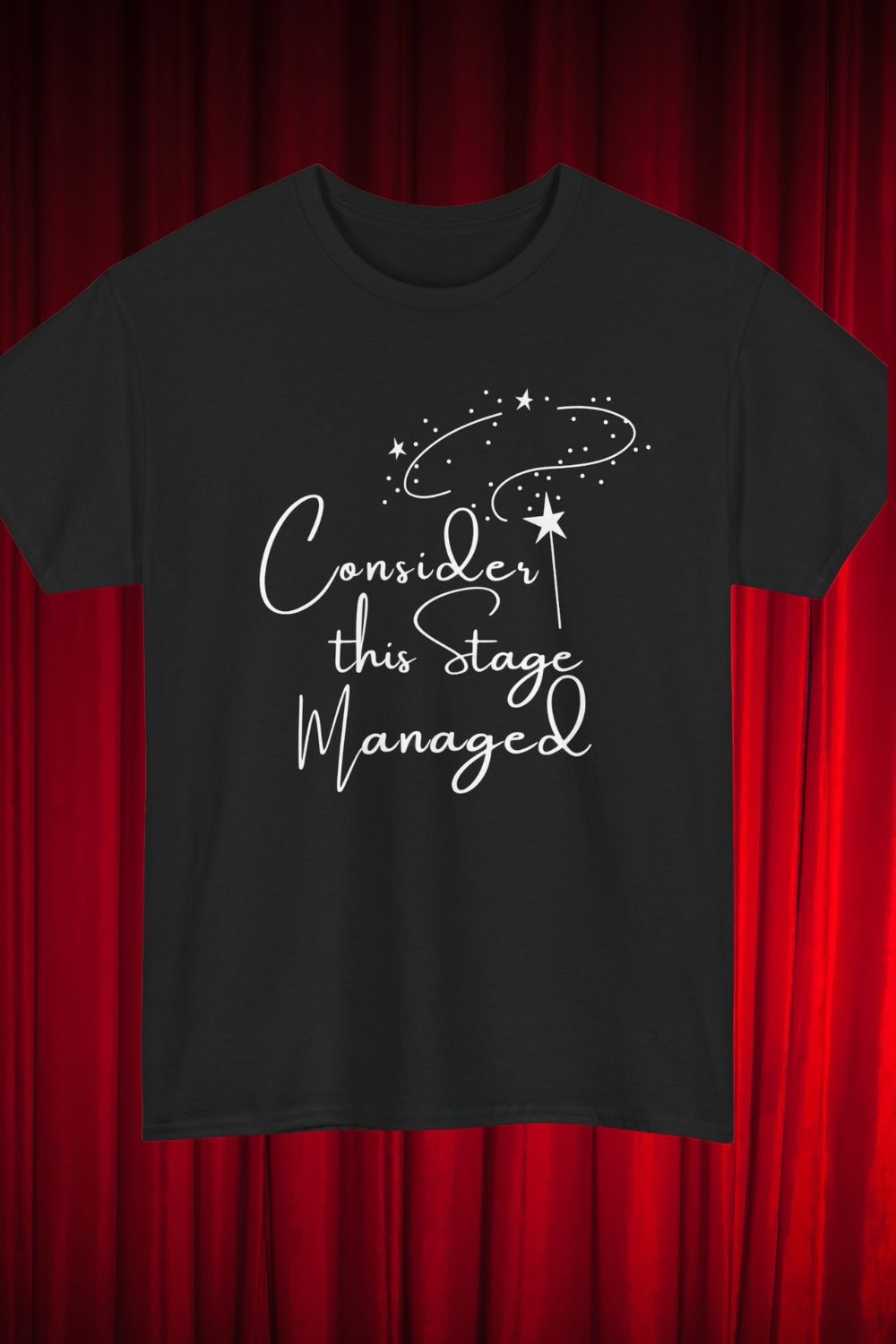 Men’s Theatre T-Shirt – "Consider This Stage Managed" (Unisex Fit)