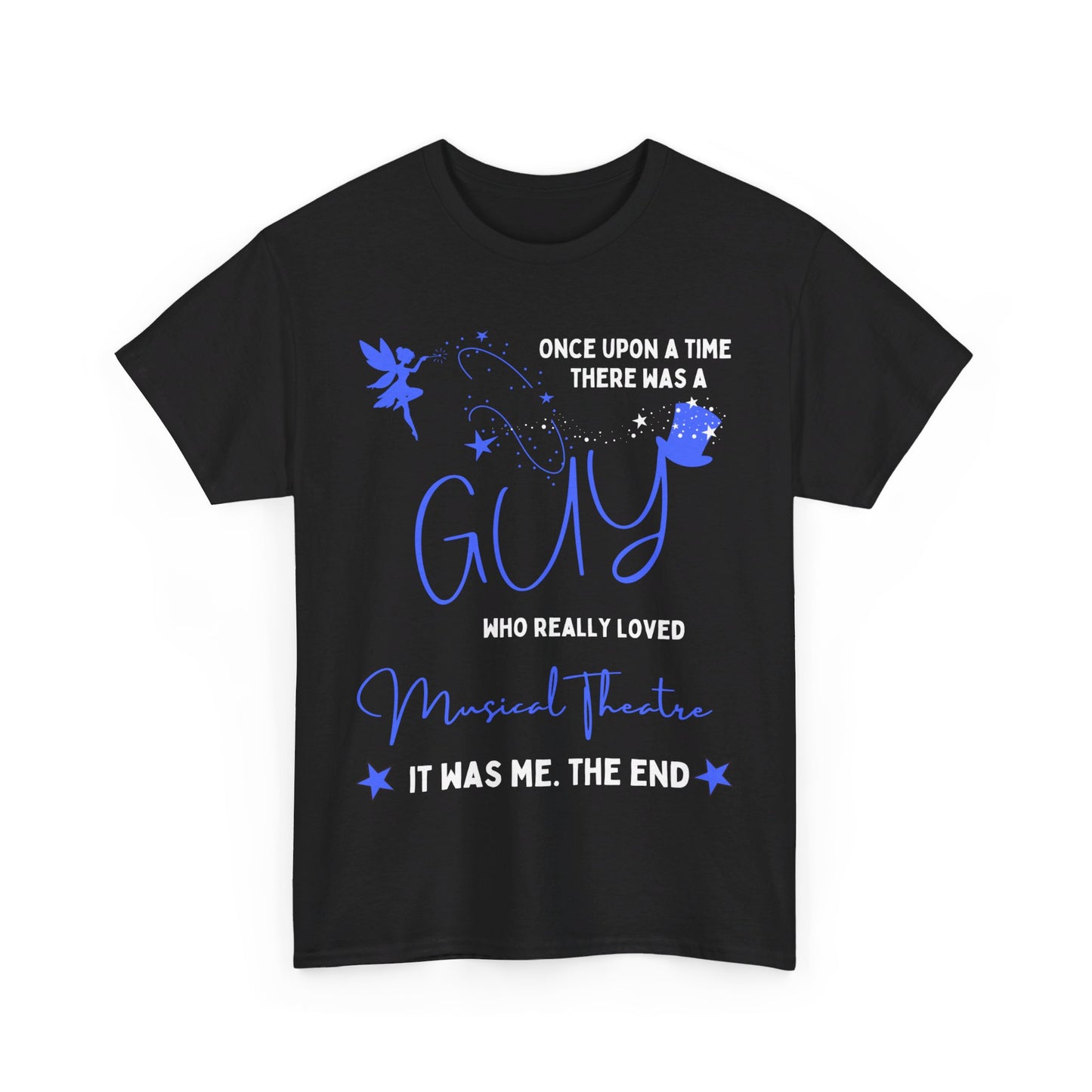 Once Upon a Time Musical Theatre Lover's T-shirt for Guys – Perfect for Theatre Enthusiasts