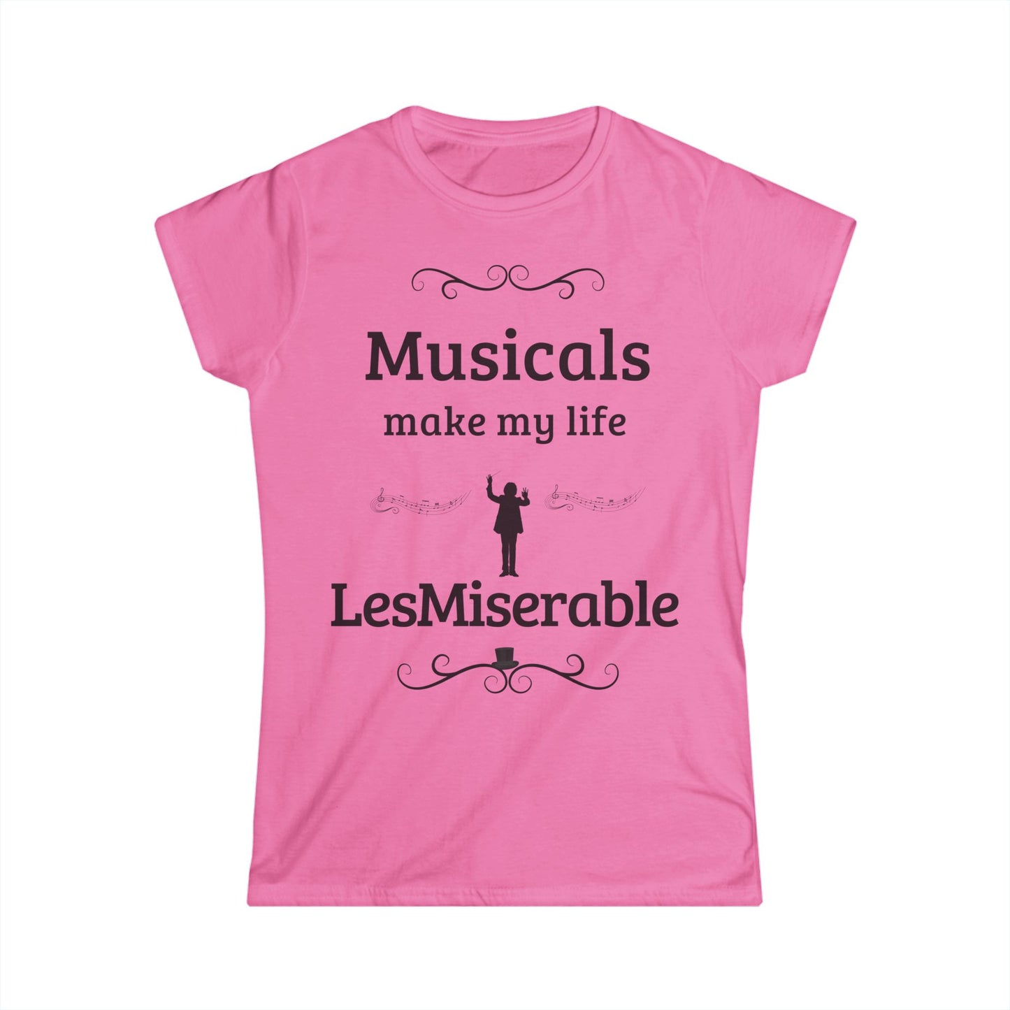 Women’s Musical Theatre T-Shirt – "Musicals Make My Life LesMiserable